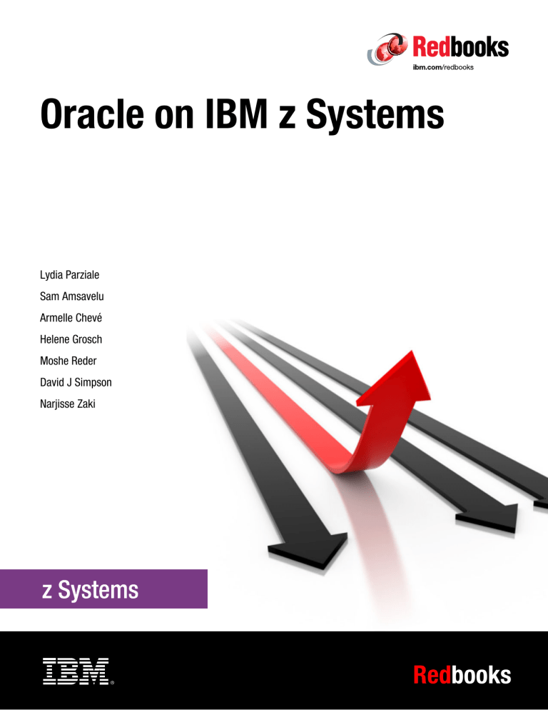Oracle on IBM z Systems Oracle on IBM z Systems