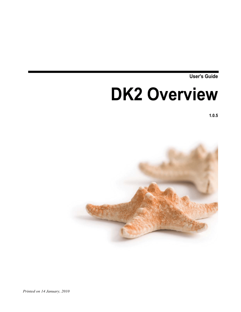 DK2 Overview - Starfish Technologies DK2 Overview - Starfish Technologies