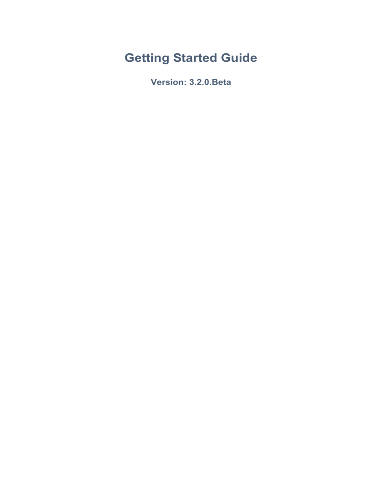 Getting Started Guide - JBoss.org Documentation Getting Started Guide - JBoss.org Documentation
