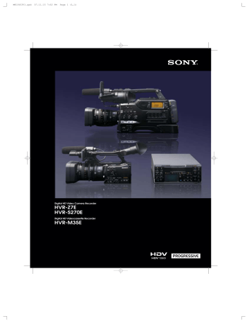 HVR-Z7E HVR-S270E HVR-M35E HVR-Z7E HVR-S270E HVR-M35E