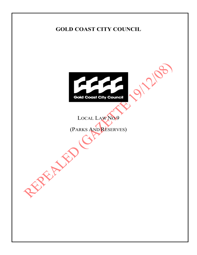 Local Law No. 9 (Parks and Reserves) Local Law No. 9 (Parks and Reserves)