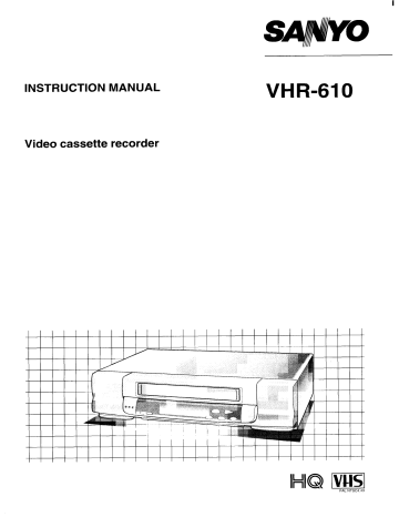 Sanyo VHR-610 Instruction manual Sanyo VHR-610 Instruction manual