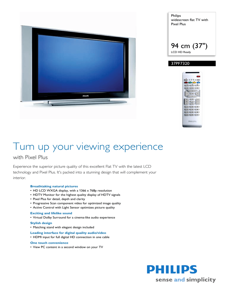 37PF7320/79 Philips widescreen flat TV with Pixel Plus 37PF7320/79 Philips widescreen flat TV with Pixel Plus