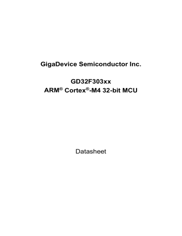 GigaDevice Semiconductor Inc. GD32F303xx ARM® Cortex® GigaDevice Semiconductor Inc. GD32F303xx ARM® Cortex®