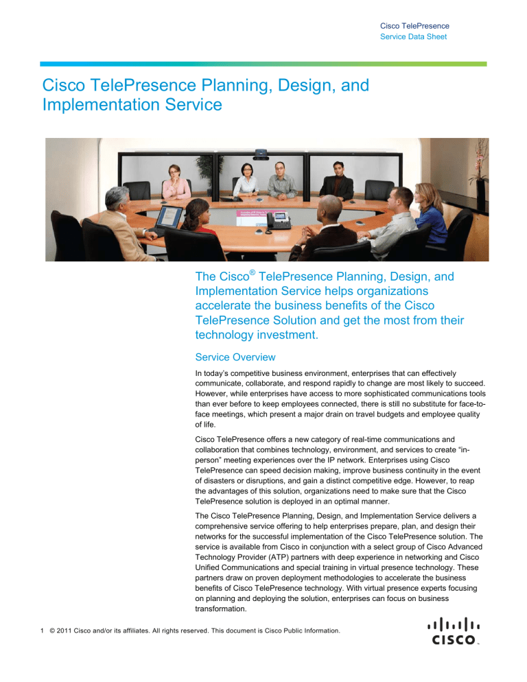 Cisco TelePresence Planning, Design, and Implementation Service Cisco TelePresence Planning, Design, and Implementation Service