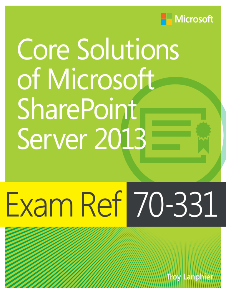 Exam Ref 70-331: Core Solutions of Microsoft Exam Ref 70-331: Core Solutions of Microsoft