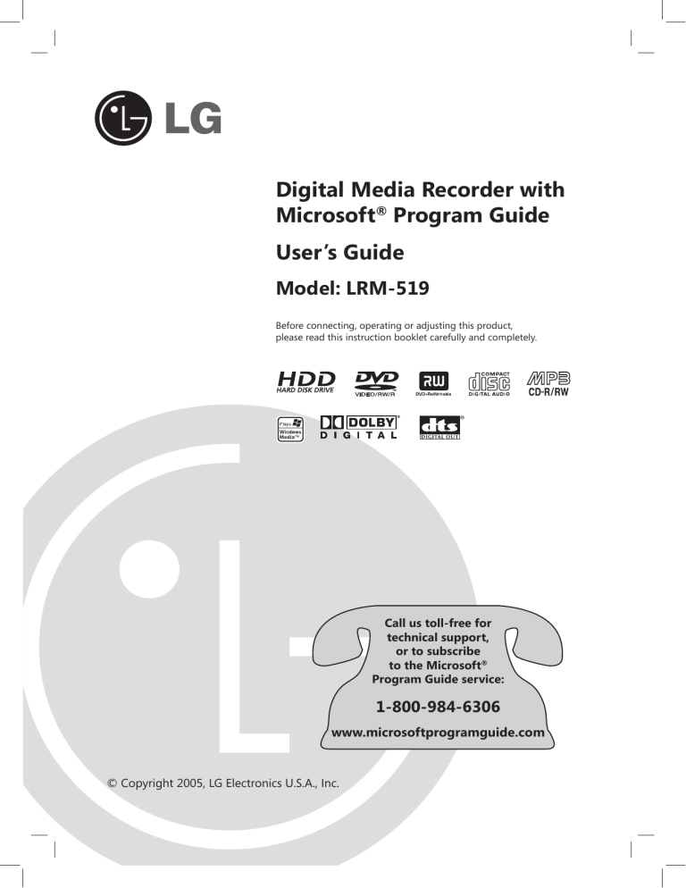Digital Media Recorder with Microsoft® Program Guide User`s Guide Digital Media Recorder with Microsoft® Program Guide User`s Guide