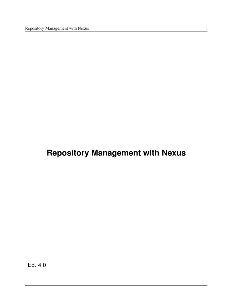 Repository Management with Nexus Repository Management with Nexus