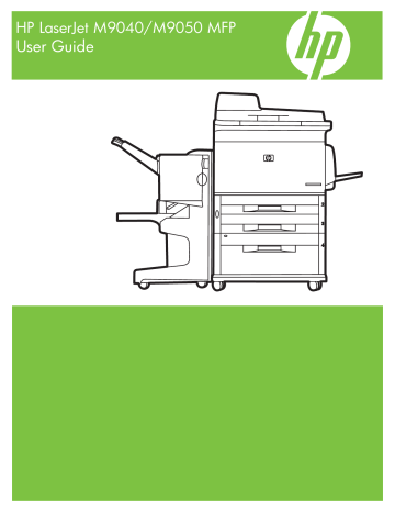 HP LaserJet M9040/M9050 MFP User Guide HP LaserJet M9040/M9050 MFP User Guide