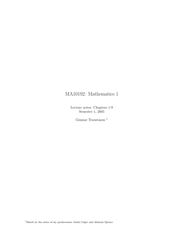 MA10192: Mathematics 1 - Department of Mathematical Sciences MA10192: Mathematics 1 - Department of Mathematical Sciences