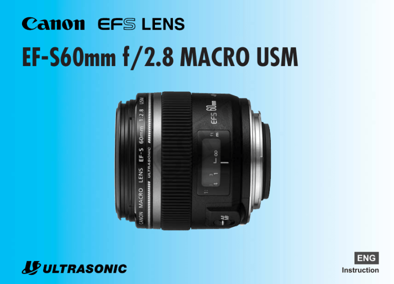 Canon 0284B002, EF-S 60mm f/2.8 Macro USM User manual Canon 0284B002, EF-S 60mm f/2.8 Macro USM User manual