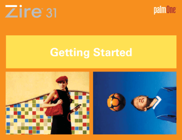 palmOne Zire 31 Getting Started | Manualzz palmOne Zire 31 Getting Started | Manualzz