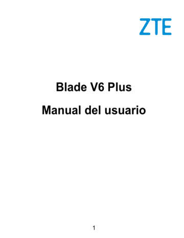 ZTE Blade V6 Plus Manual de usuario | Manualzz ZTE Blade V6 Plus Manual de usuario | Manualzz