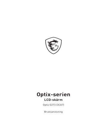 MSI MS-3CA7 Optix G273 Bruksanvisning | Manualzz MSI MS-3CA7 Optix G273 Bruksanvisning | Manualzz