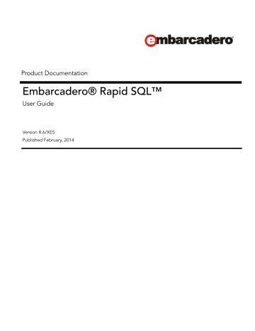 Embarcadero RAPID SQL XE5 and 8.6 User Guide | Manualzz Embarcadero RAPID SQL XE5 and 8.6 User Guide | Manualzz