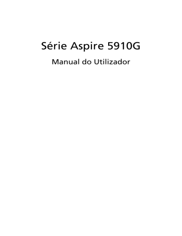 Acer Aspire 5910G Notebook Manual do usuário | Manualzz Acer Aspire 5910G Notebook Manual do usuário | Manualzz