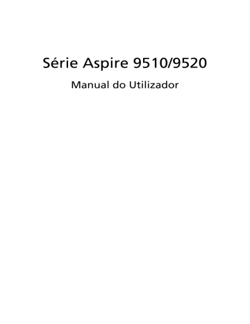 Acer Aspire 9510 Notebook Manual do usuário | Manualzz Acer Aspire 9510 Notebook Manual do usuário | Manualzz