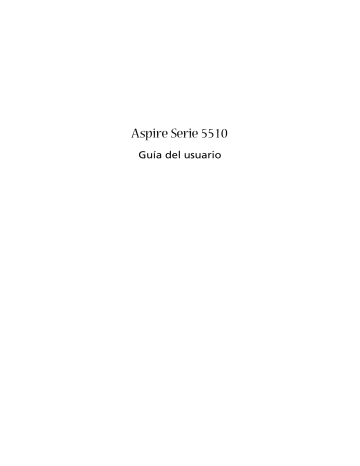 Acer Aspire 5510 Notebook Manual de usuario | Manualzz Acer Aspire 5510 Notebook Manual de usuario | Manualzz