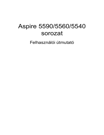 Acer Aspire 5540 Notebook User Manual | Manualzz Acer Aspire 5540 Notebook User Manual | Manualzz