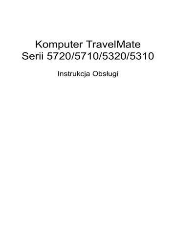 Acer TravelMate 5320 Notebook Instrukcja obsługi | Manualzz