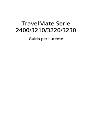 Acer TravelMate 2400 Notebook Manuale utente | Manualzz Acer TravelMate 2400 Notebook Manuale utente | Manualzz
