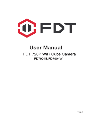 FDT Technologies 2AH7D-FD7904B FDT720P WiFi Cube Camera User Manual | Manualzz FDT Technologies 2AH7D-FD7904B FDT720P WiFi Cube Camera User Manual | Manualzz