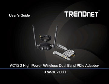 TRENDNET XU8TEW807ECH AC1200High Power Wireless Dual Band PCIe Adapter User Manual | Manualzz TRENDNET XU8TEW807ECH AC1200High Power Wireless Dual Band PCIe Adapter User Manual | Manualzz