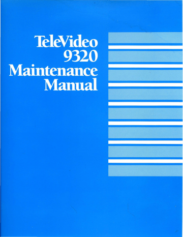 133002-00_Televideo_9320_Video_Display_Terminal_Maintenance_Manual_Aug88.pdf | Manualzz