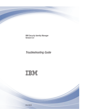 Ibm Security Identity Manager Version 6 0 Troubleshooting Guide Manualzz