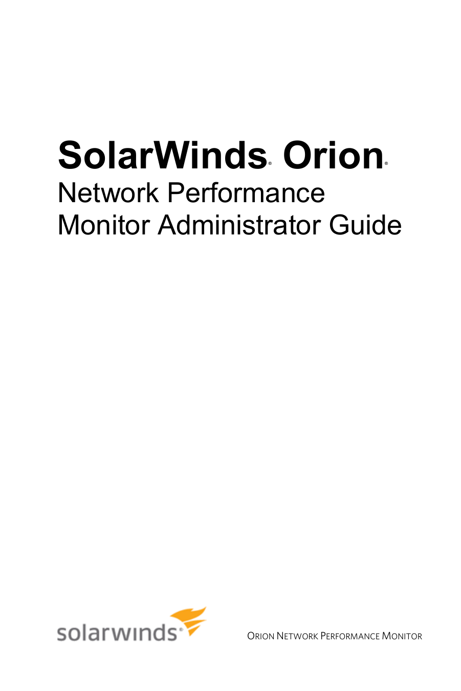 Admin guide. Orion SOLARWINDS что это. SOLARWINDS Network configuration Manager. SOLARWINDS Network Performance Monitor