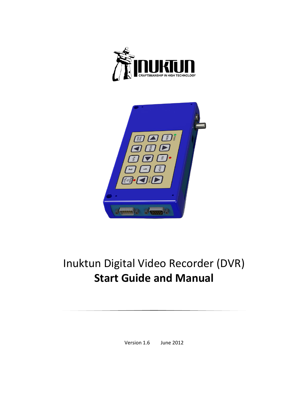Inuktun Digital Video Recorder Manual v1.6 Manualzz