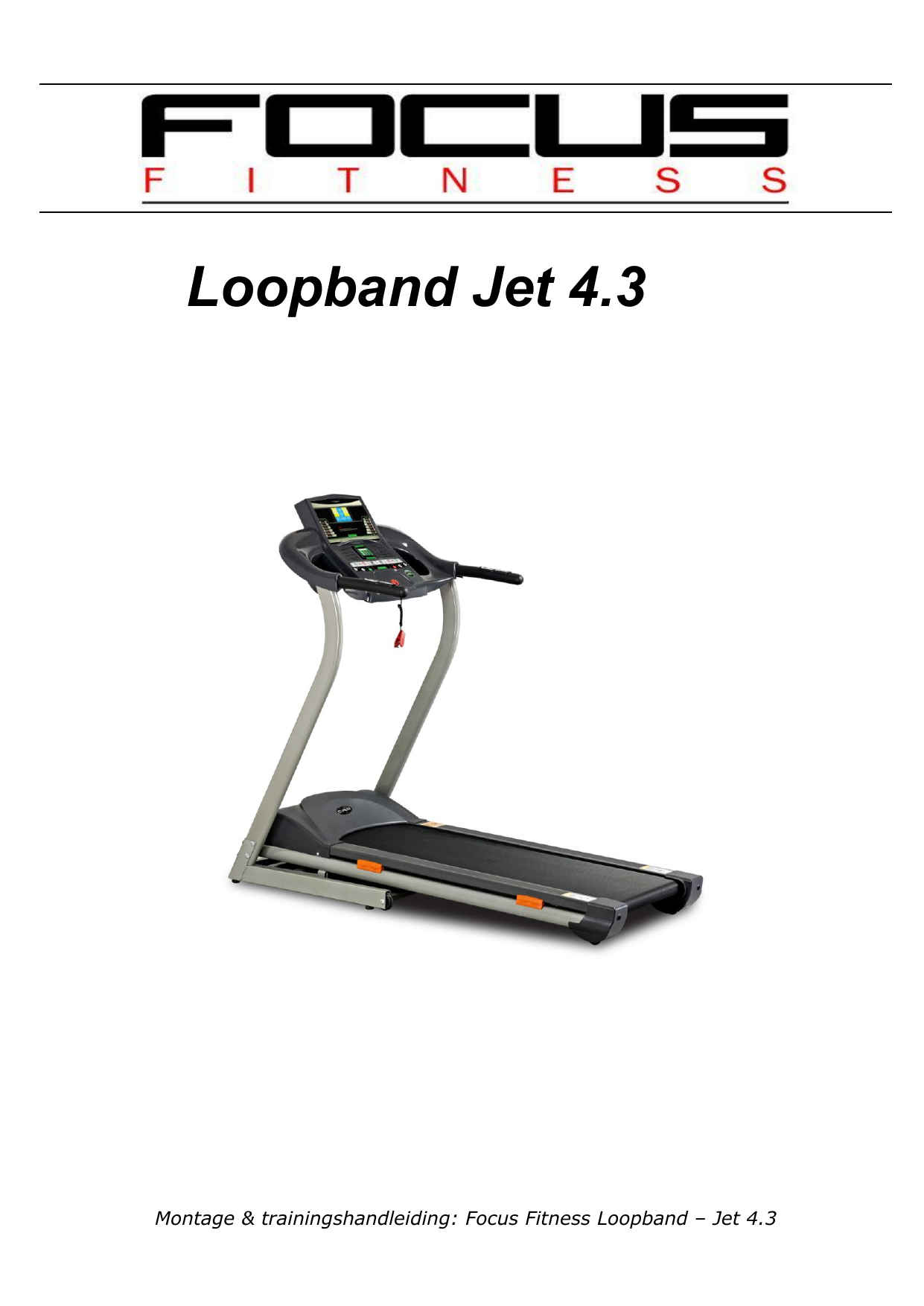 de studie Opgetild Zonsverduistering Focus Fitness Loopband Jet 4.3 de handleiding | Manualzz