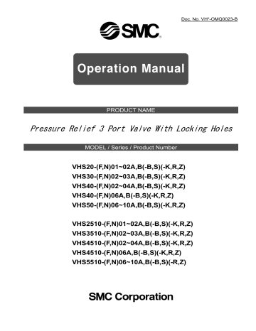 Pressure Relief 3 Port Valve w/Locking Holes Single Action VHS20/30/40/50 Pressure Relief 3 Port Valve w/Locking Holes Single Action VHS20/30/40/50