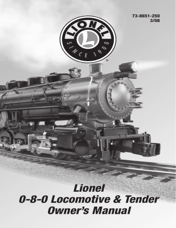 Lionel 0-8-0 Steam Locomotive & Tender - 3/08 Owner's Manual | Manualzz