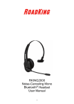 RoadKing RKING2000 User Manual - Noise-Canceling Bluetooth Headset