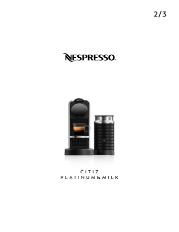 Nespresso CITIZ PLATIUM&MILK Manual | Manualzz
