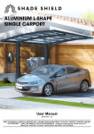Shade Shield Single Cantilever Carport 3.0m x 5.5m x 3.5m, Aluminium Alloy Frame, Polycarbonate Roof, Shelter Product Manual